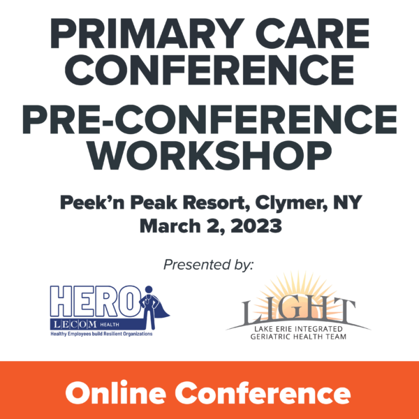 Primary Care Conference Pre-Conference Workshop Online Conference