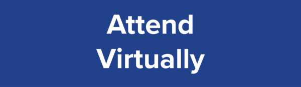 Attend Virtually